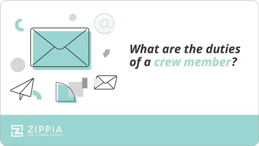 What are the duties of a crew member?