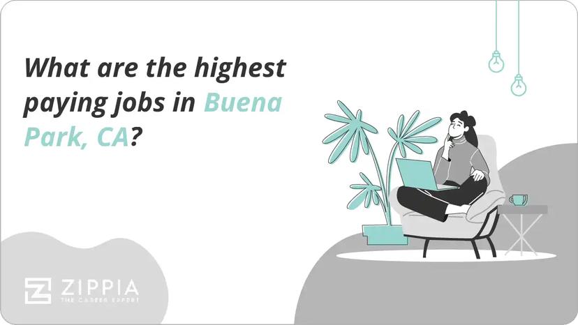 What are the highest paying jobs in Buena Park, CA?