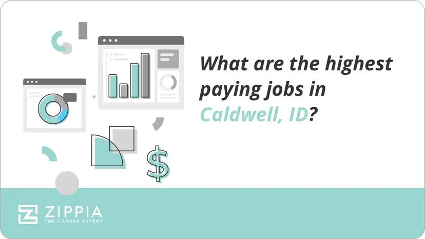 What are the highest paying jobs in Caldwell, ID?