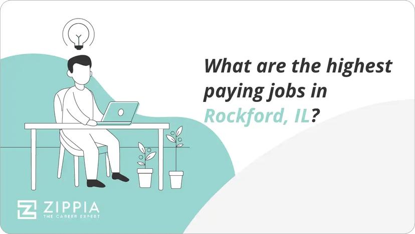 What are the highest paying jobs in Rockford, IL?