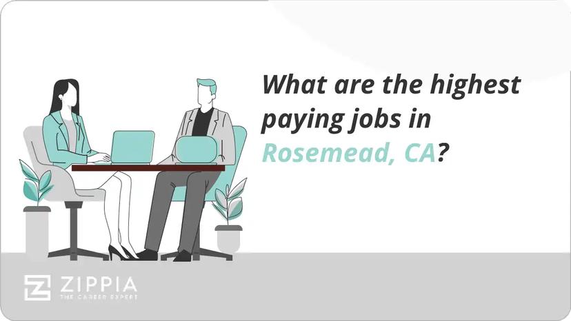 What are the highest paying jobs in Rosemead, CA?