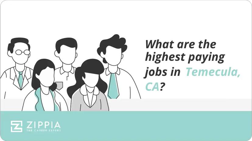 What are the highest paying jobs in Temecula, CA?