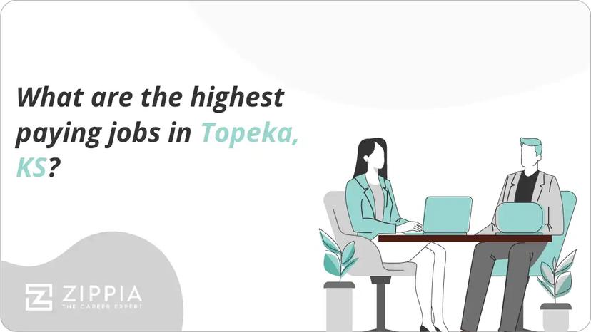 What are the highest paying jobs in Topeka, KS?
