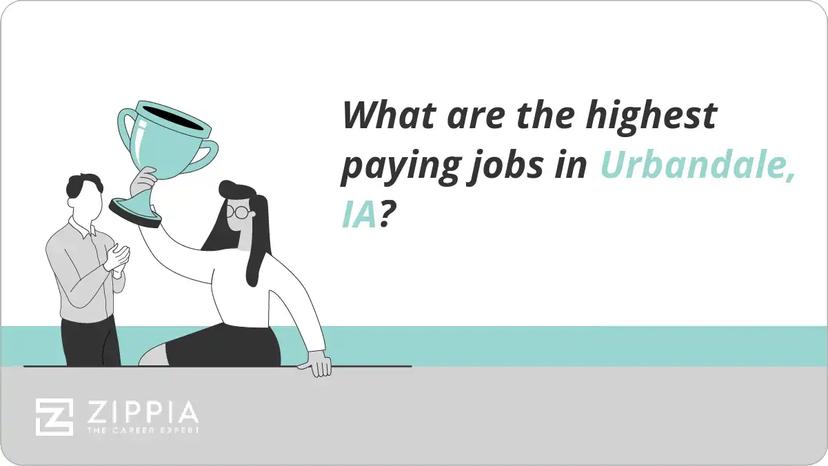What are the highest paying jobs in Urbandale, IA?