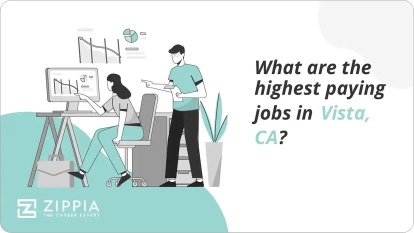 What are the highest paying jobs in Vista, CA?