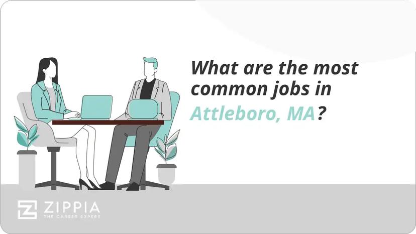 What are the most common jobs in Attleboro, MA?