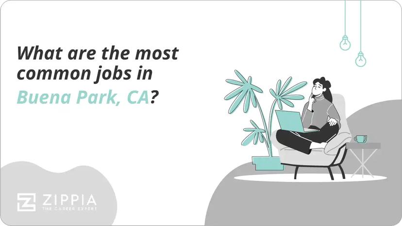 What are the most common jobs in Buena Park, CA?