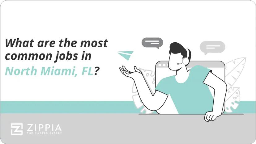 What are the most common jobs in North Miami, FL?