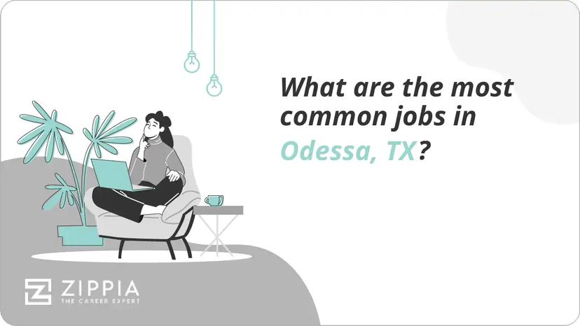 What are the most common jobs in Odessa, TX?