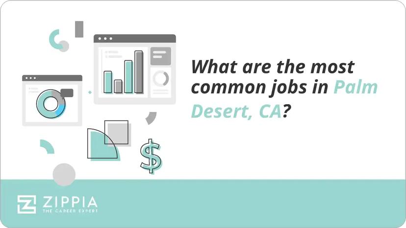 What are the most common jobs in Palm Desert, CA?