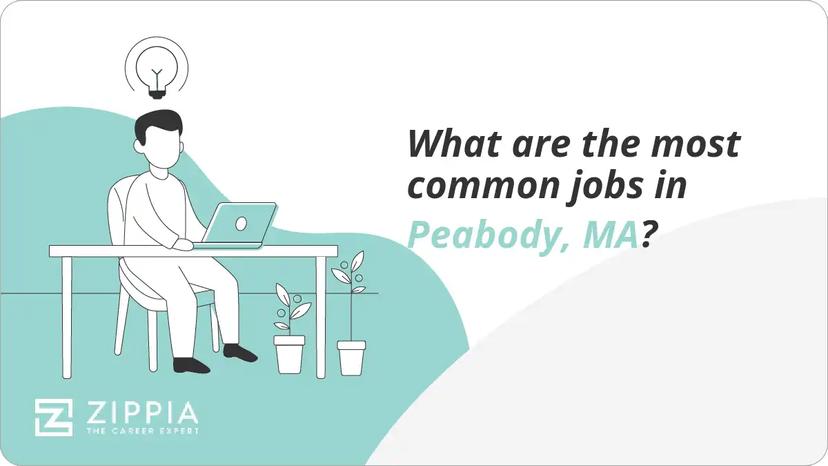 What are the most common jobs in Peabody, MA?