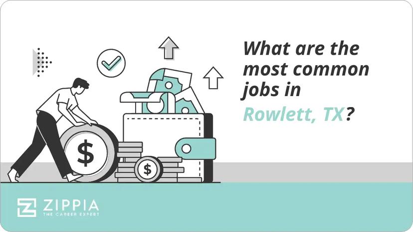 What are the most common jobs in Rowlett, TX?