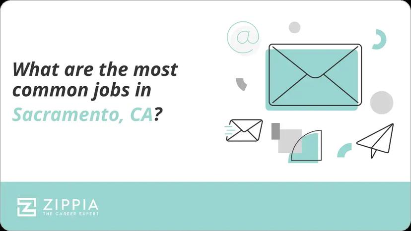 What are the most common jobs in Sacramento, CA?