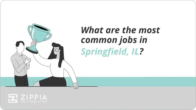 What are the most common jobs in Springfield, IL?