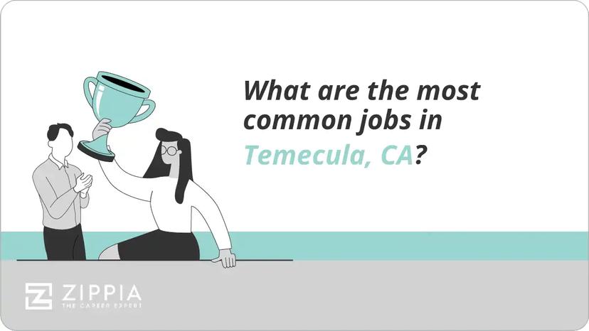 What are the most common jobs in Temecula, CA?