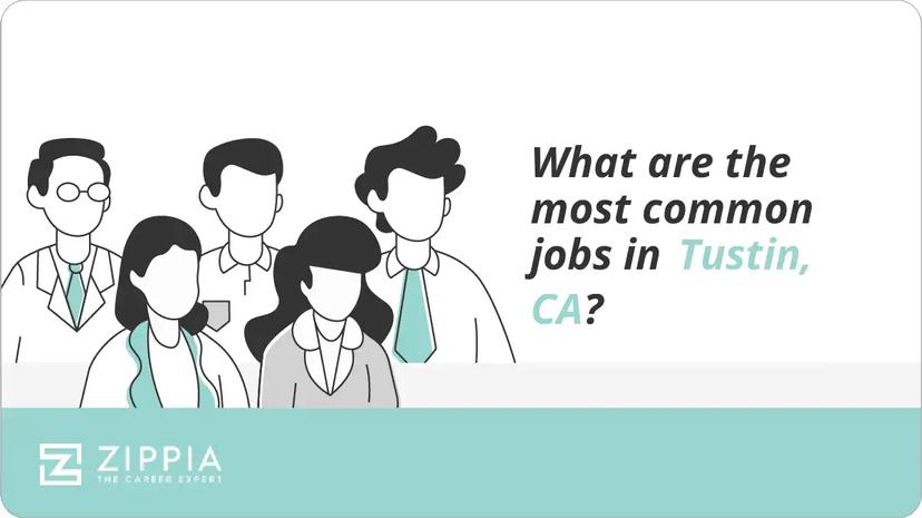 What are the most common jobs in Tustin, CA?