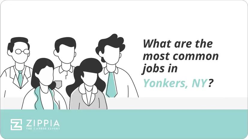 What are the most common jobs in Yonkers, NY?