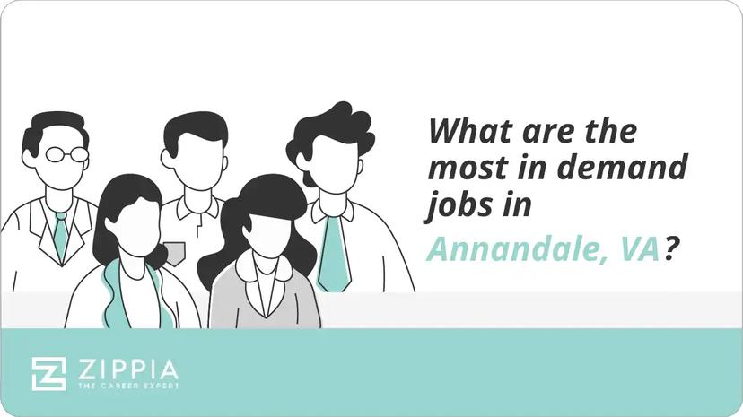 What are the most in demand jobs in Annandale, VA?