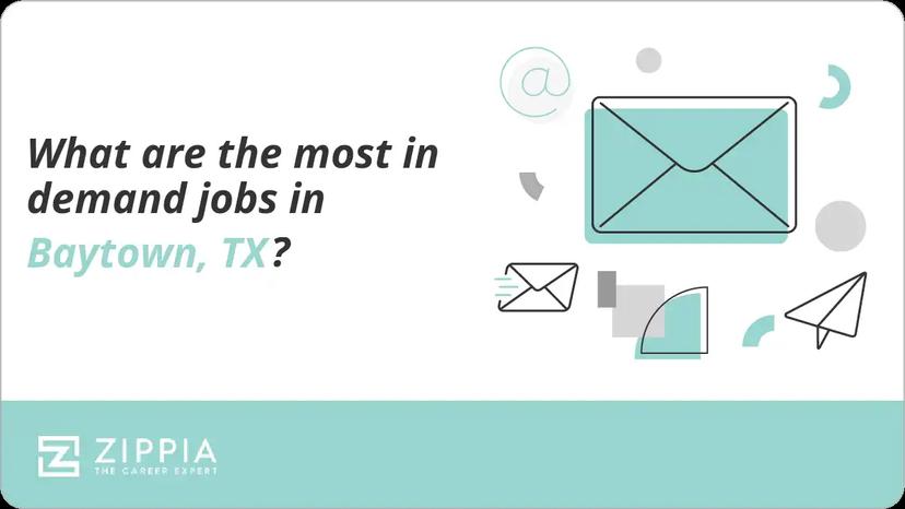 What are the most in demand jobs in Baytown, TX?