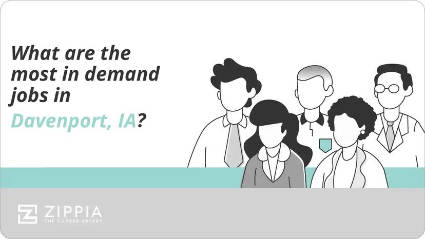 What are the most in demand jobs in Davenport, IA?