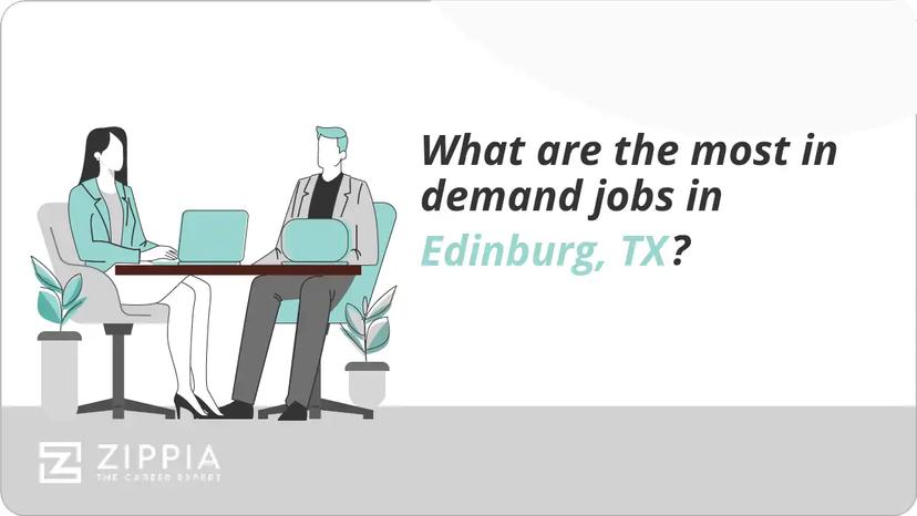 What are the most in demand jobs in Edinburg, TX?