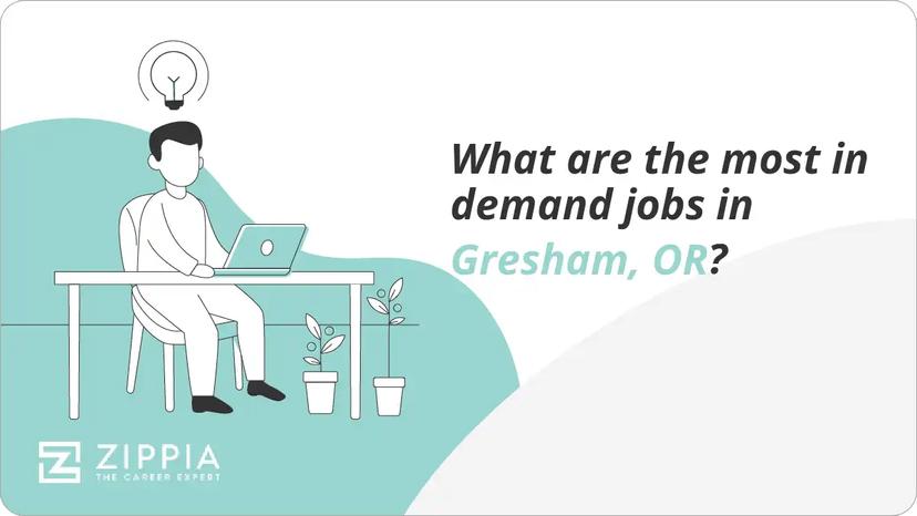 What are the most in demand jobs in Gresham, OR?