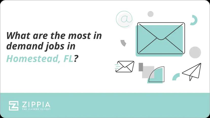 What are the most in demand jobs in Homestead, FL?