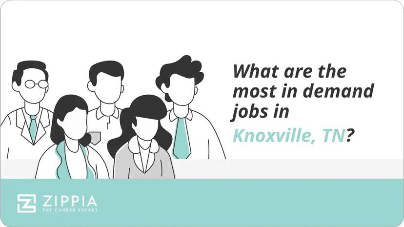 What are the most in demand jobs in Knoxville, TN?