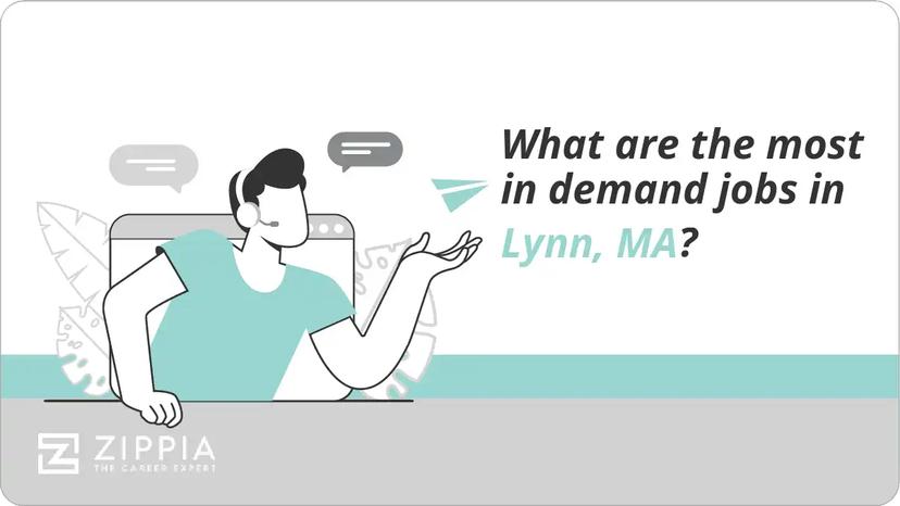 What are the most in demand jobs in Lynn, MA?