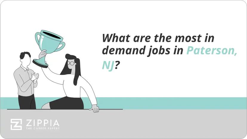 What are the most in demand jobs in Paterson, NJ?