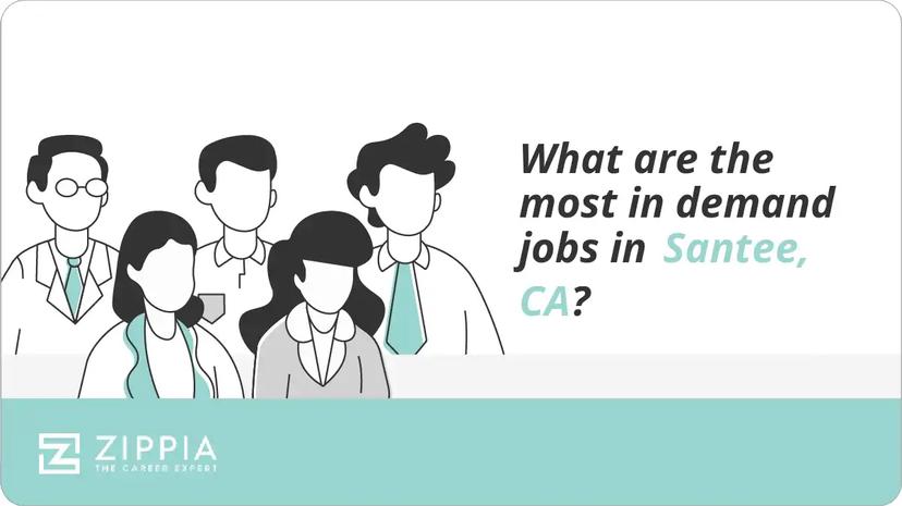 What are the most in demand jobs in Santee, CA?