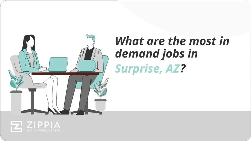 What are the most in demand jobs in Surprise, AZ?