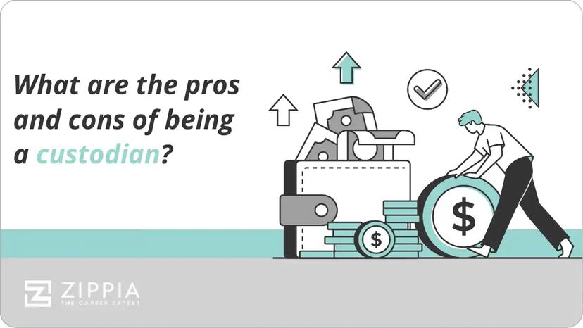 What are the pros and cons of being a custodian?