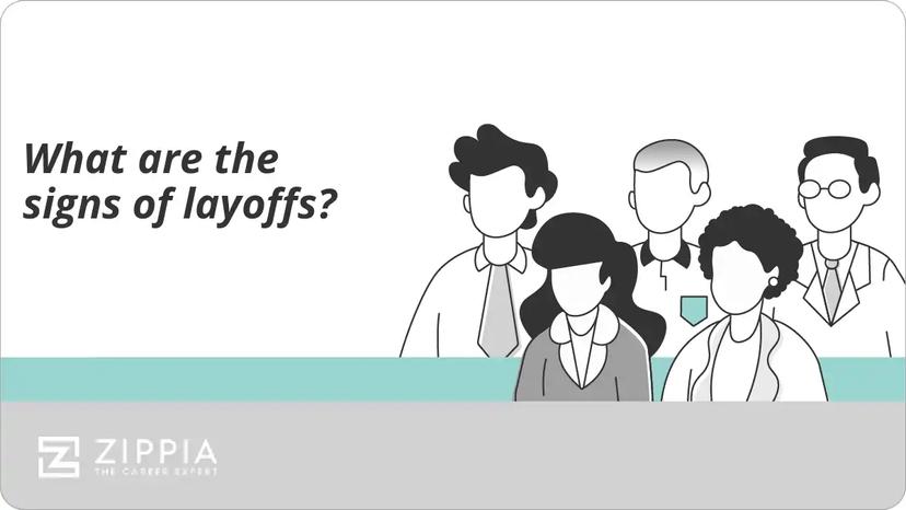 What are the signs of layoffs?