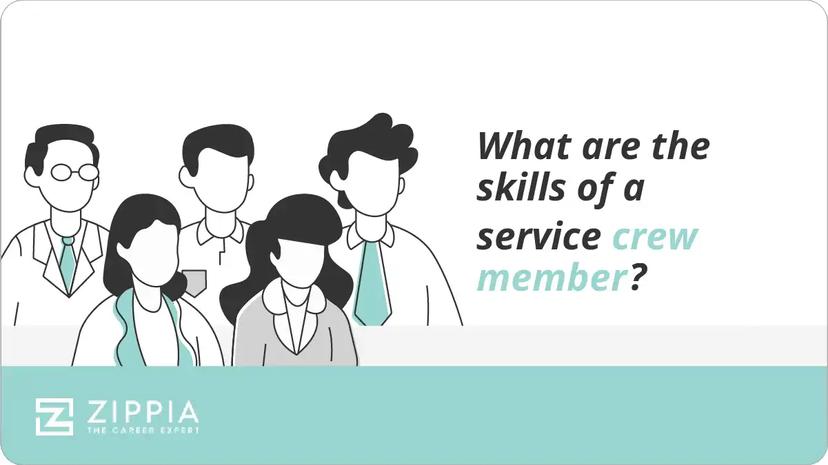 What are the skills of a service crew member?