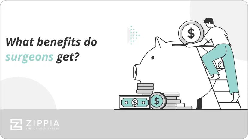 What benefits do surgeons get?