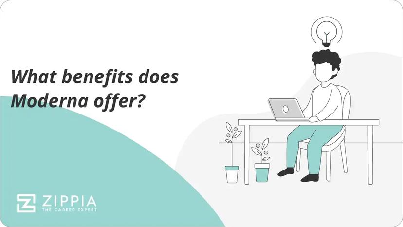 What benefits does Moderna offer?