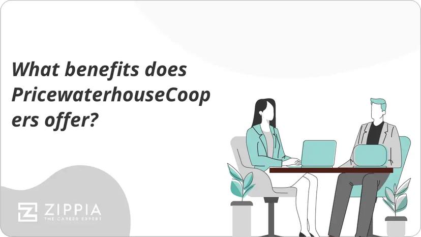 What benefits does PricewaterhouseCoopers offer?