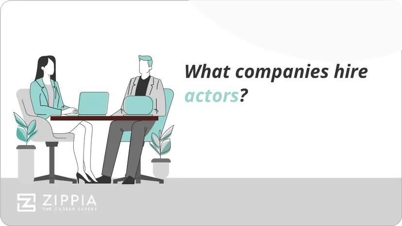 What companies hire actors?