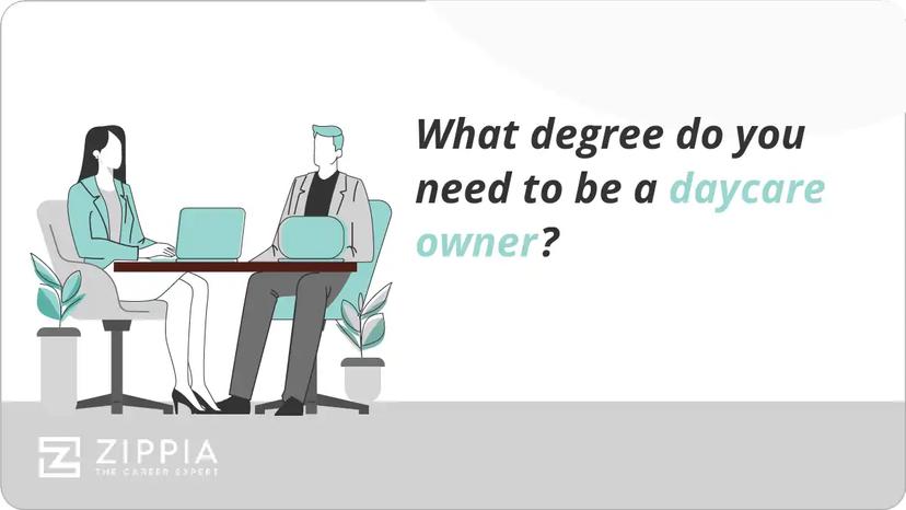 What degree do you need to be a daycare owner?