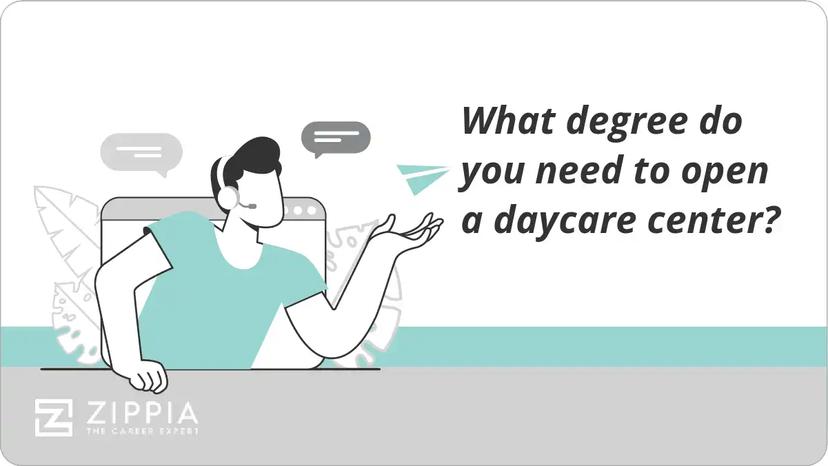 What degree do you need to open a daycare center?
