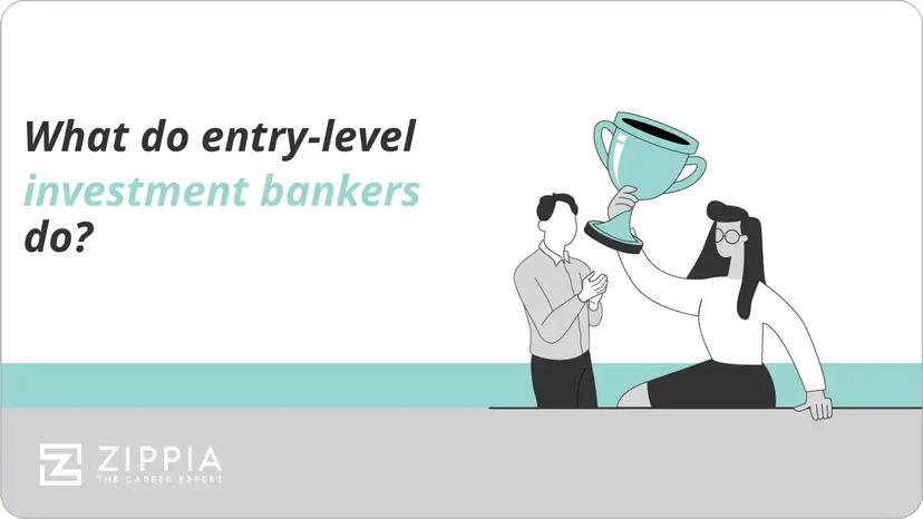 What do entry-level investment bankers do?