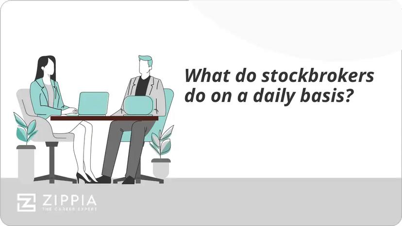 What do stockbrokers do on a daily basis?