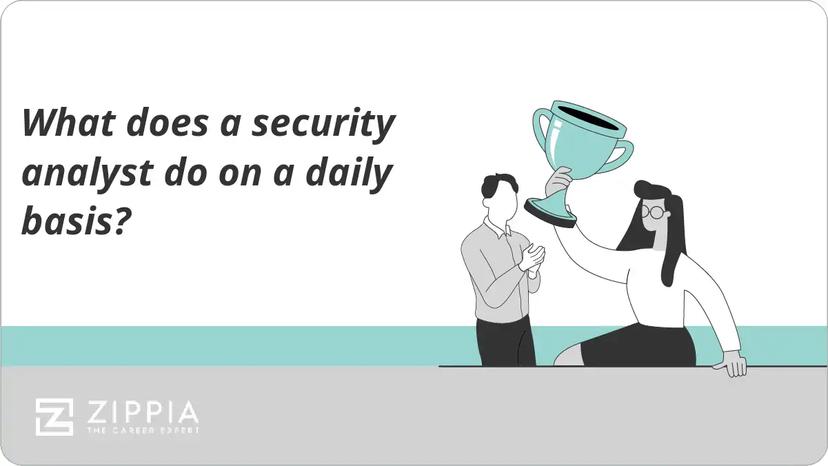 What does a security analyst do on a daily basis?