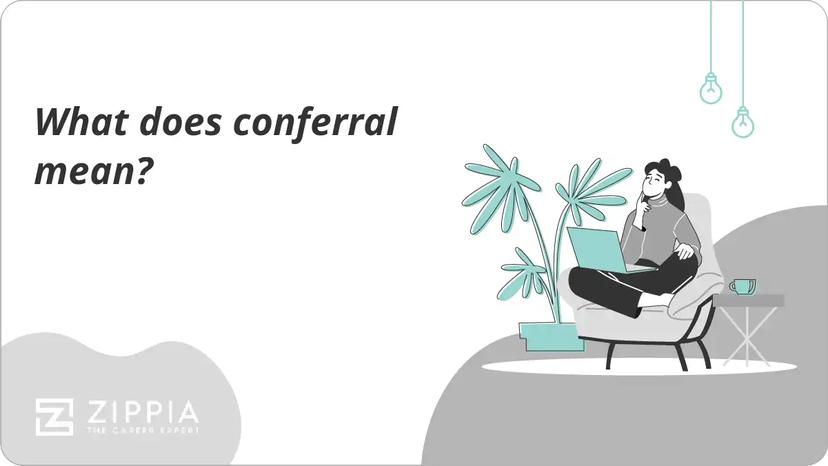 What does conferral mean?