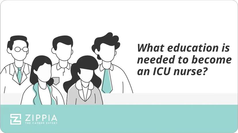 What education is needed to become an ICU nurse?