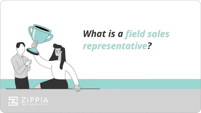 What is a field sales representative?
