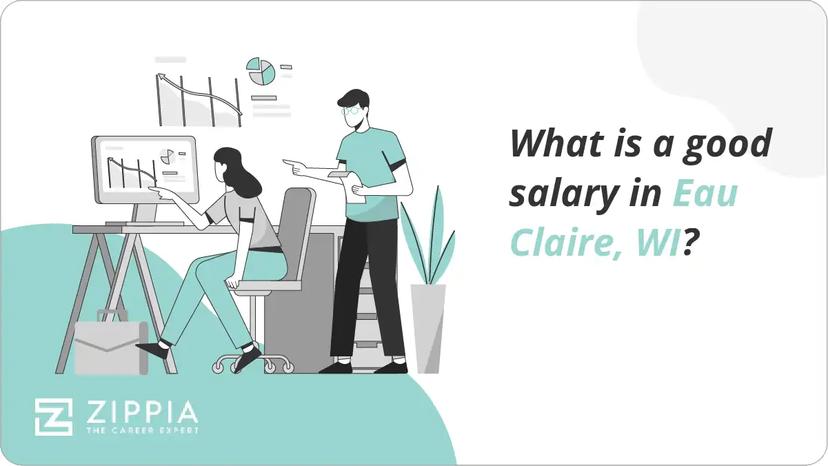 What is a good salary in Eau Claire, WI?