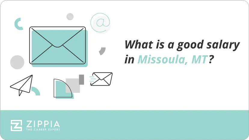 What is a good salary in Missoula, MT?