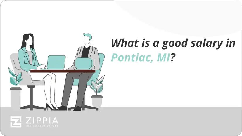 What is a good salary in Pontiac, MI?